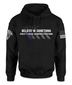 Believe In Something Hoodie - ON SALE