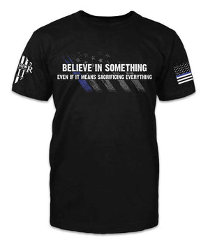 Believe In Something - ON SALE